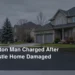Clarington Man Charged After Newcastle Home Damaged