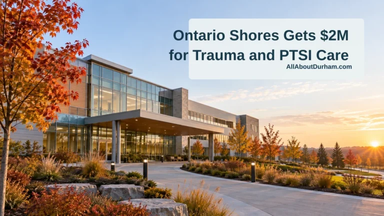 Ontario Shores Gets $2M for Trauma and PTSI Care — AllAboutDurham.com featured image