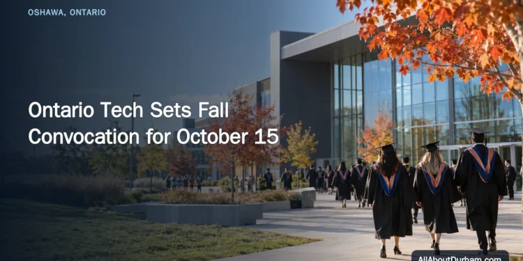 Ontario Tech Sets Fall Convocation for October 15 — AllAboutDurham.com featured image