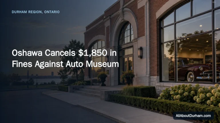 Oshawa Cancels $1,850 in Fines Against Auto Museum — AllAboutDurham.com featured image