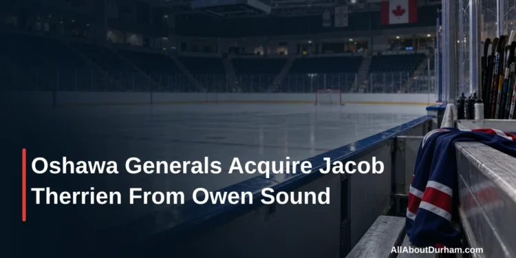 Oshawa Generals Acquire Jacob Therrien From Owen Sound Oshawa Generals Acquire Jacob Therrien From Owen Sound — AllAboutDurham.com featured image