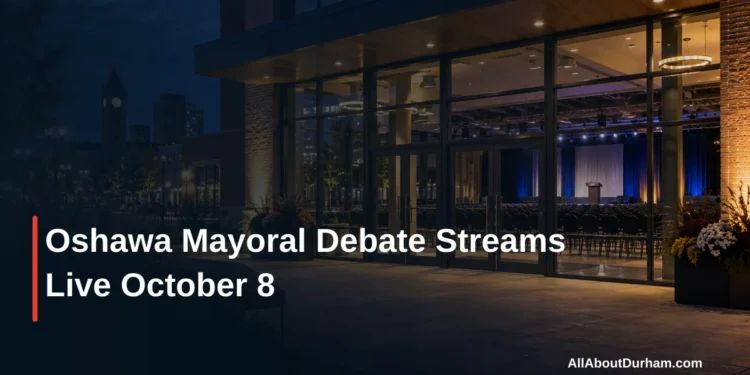 Oshawa Mayoral Debate Streams Live October 8 — AllAboutDurham.com featured image