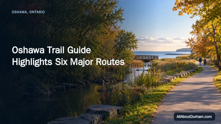 Oshawa Trail Guide Highlights Six Major Routes — AllAboutDurham.com featured image