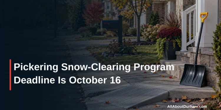 Pickering Snow-Clearing Program Deadline Is October 16 — AllAboutDurham.com featured image