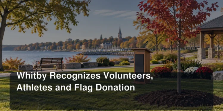 Whitby Recognizes Volunteers, Athletes and Flag Donation