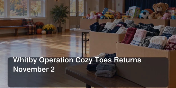 Whitby Operation Cozy Toes Returns November 2